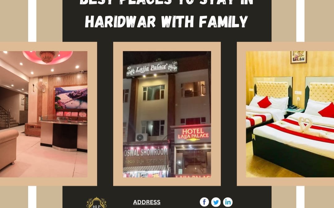 Best places to stay in Haridwar with family